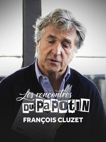 Poster of François Cluzet - Les Rencontres du Papotin