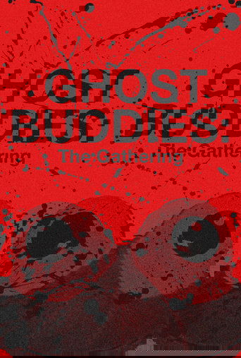 Poster of Ghost Buddies: The Gathering