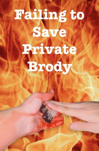 Poster of Failing to Save Private Brody