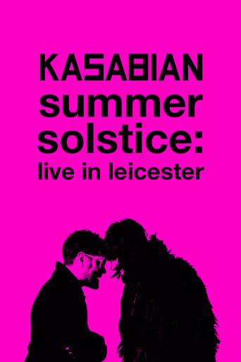 Poster of Kasabian: Summer Solstice: Live in Leicester