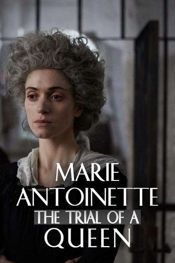 Poster of Marie Antoinette: The Trial of a Queen