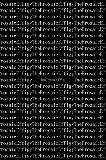 Poster of The Prosaic Effigy