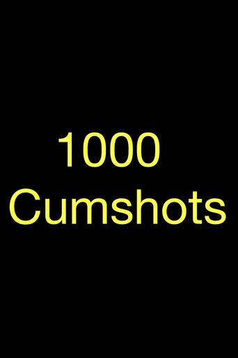 Poster of 1000 Cumshots