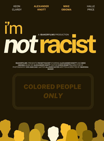 Poster of I'm Not Racist