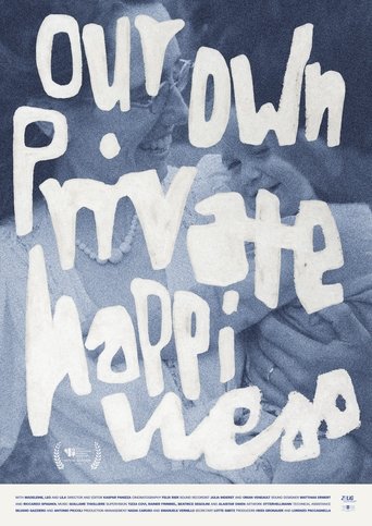 Poster of Our Own Private Happiness