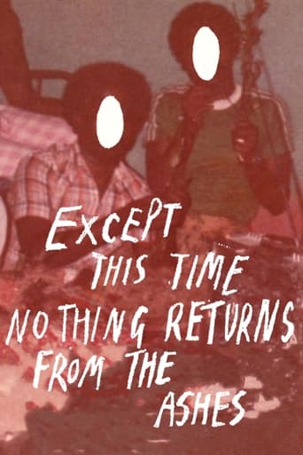 Poster of Except this time nothing returns from the ashes