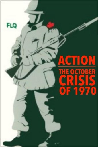 Poster of Action : The October Crisis of 1970