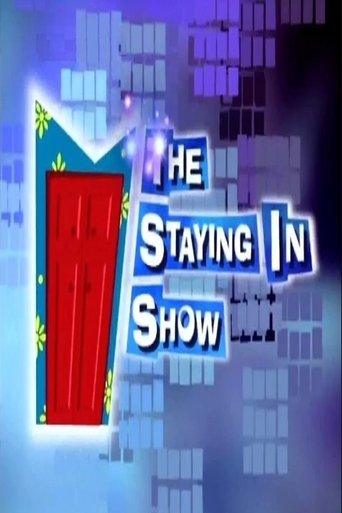 Poster of The Staying-In Show