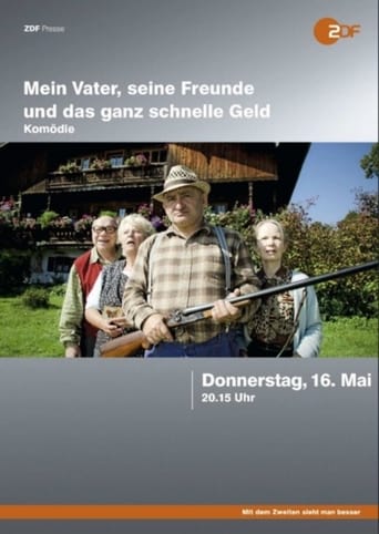 Poster of Mein Vater, seine Freunde und das ganz schnelle Geld