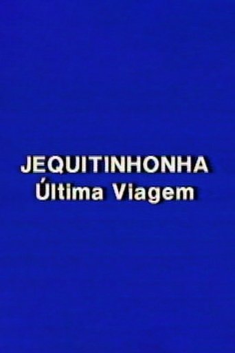 Poster of Jequitinhonha: A Última Viagem