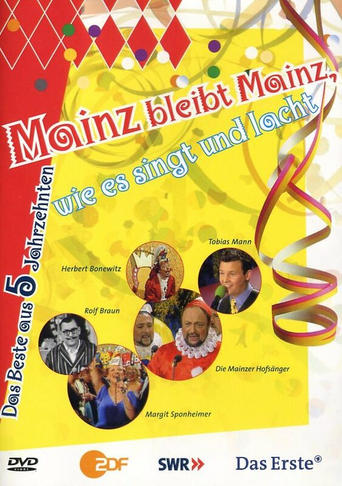 Poster of Mainz bleibt Mainz, wie es singt und lacht - Das Beste aus 5 Jahrzenten