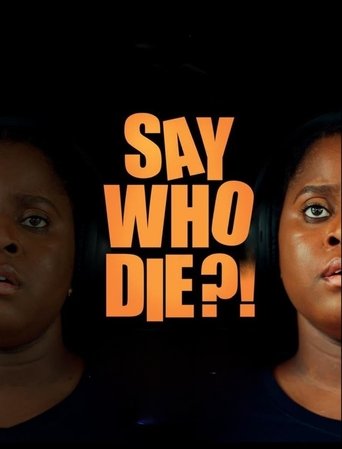 Say Who Die Poster of Say Who Die