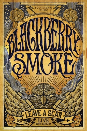 Poster of Blackberry Smoke: Leave A Scar - Live In North Carolina