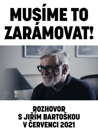 Poster of We've Got to Frame It! (A Conversation with Jiří Bartoška in July 2021)