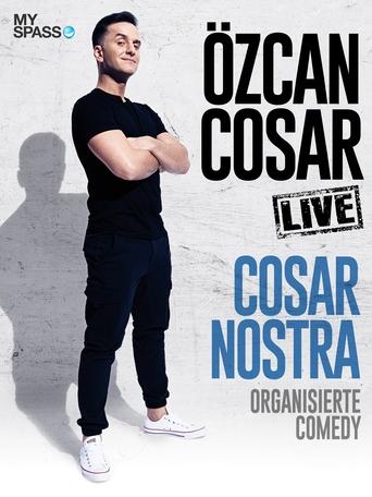 Poster of Özcan Cosar - Cosar Nostra - Organisierte  Comedy