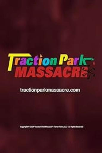 Poster of Traction Park Massacre