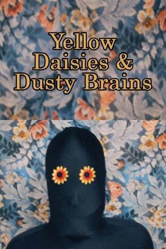 Poster of Yellow Daisies & Dusty Brains
