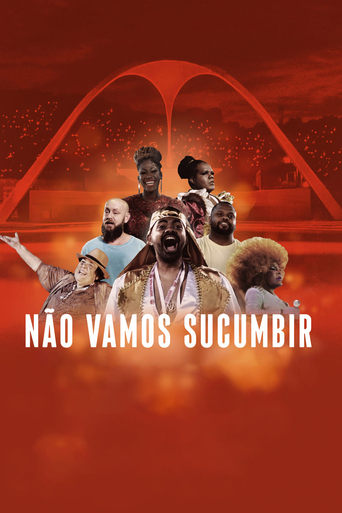 Poster of Não Vamos Sucumbir