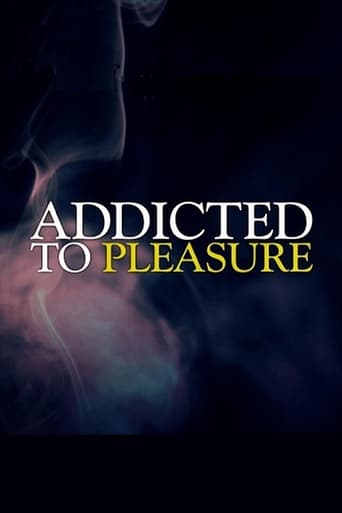 Poster of Addicted to Pleasure