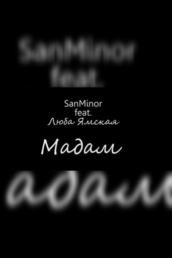 Poster of SanMinor ft. Lyuba Yamskaya – Madame (Official Music Video)
