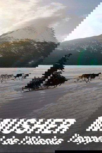 Poster of Musher, l'appel de l'Alaska