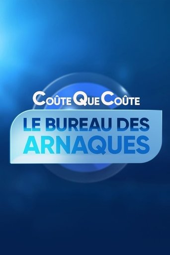 Poster of Coûte que coûte, le bureau des arnaques