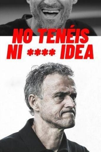 Poster of No tenéis **** idea