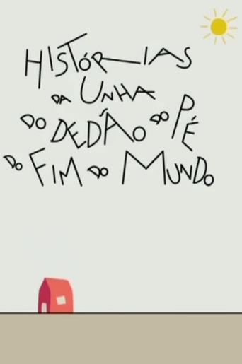 Poster of Histórias da Unha do Dedão do Pé do Fim do Mundo