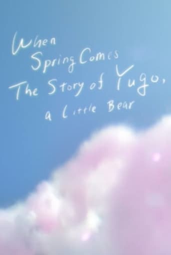 Poster of When Spring Comes: The Story of Yugo, A Little Bear