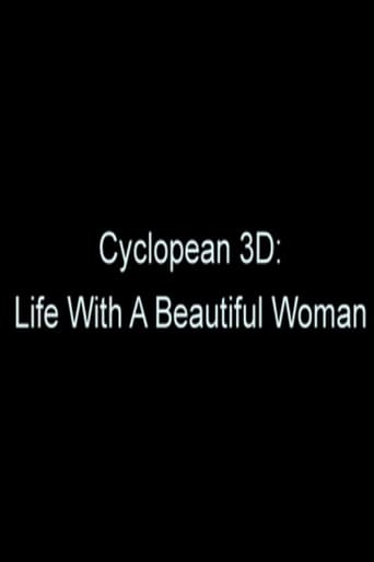 Poster of Cyclopean 3D: Life with a Beautiful Woman