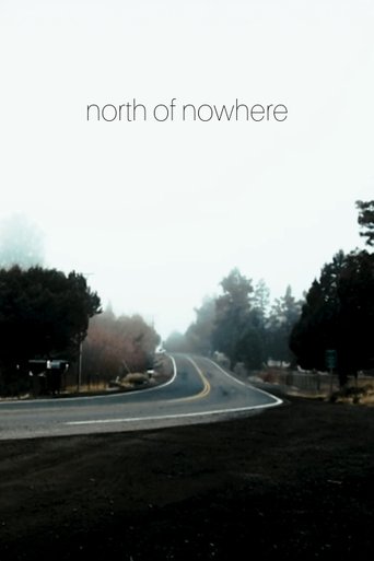 Poster of North of Nowhere: Chapter 1