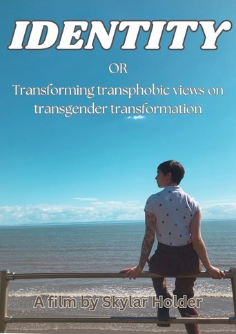 Poster of Identity: Transforming Transphobic Views on Transgender Transformation