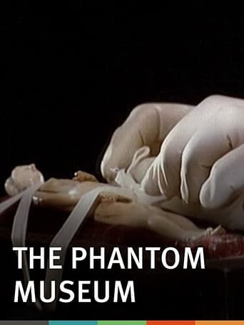 Poster of The Phantom Museum: Random Forays Into the Vaults of Sir Henry Wellcome's Medical Collection