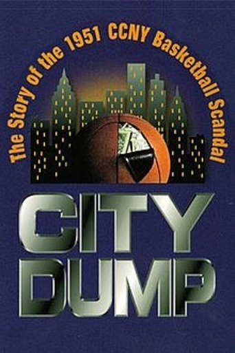 Poster of City Dump: The Story of the 1951 CCNY Basketball Scandal