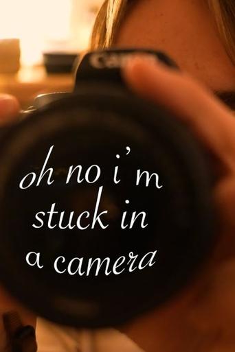Poster of oh no i'm stuck in a camera