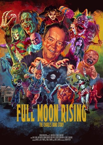 Poster of Full Moon Rising: The Charles Band Story