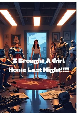 Poster of I Brought a Girl Home Last Night!!!!