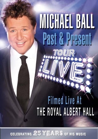 Poster of Michael Ball: Past & Present - Live at the Royal Albert Hall