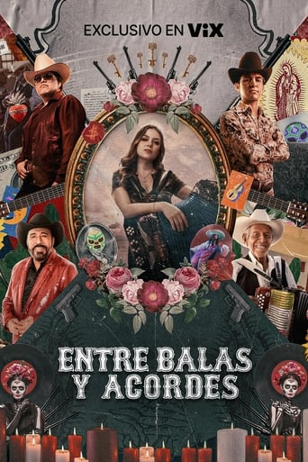 Poster of Entre balas y acordes: La historia del corrido