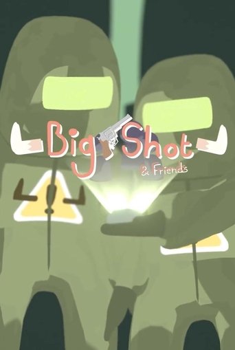Portrait for Big Shot & Friends - Season 1