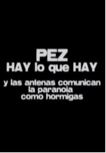 Poster of Hay lo que hay - Y las antenas comunican la paranoia como hormigas