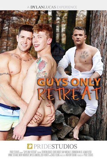 Guys Only Retreat Poster of Guys Only Retreat