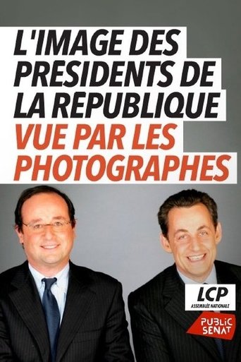 Poster of L'image des Présidents de la République vue par les photographes