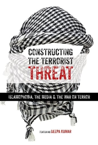 Poster of Constructing the Terrorist Threat: Islamophobia, The Media & The War on Terror