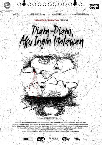 Poster of Diam-Diam, Aku Ingin Melawan