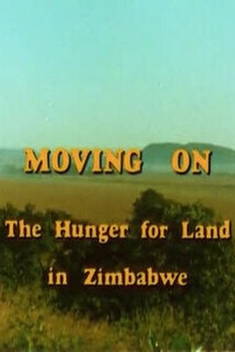 Poster of Moving On: The Hunger for Land in Zimbabwe