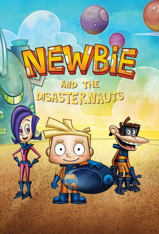 Poster of Newbie and the Disasternauts