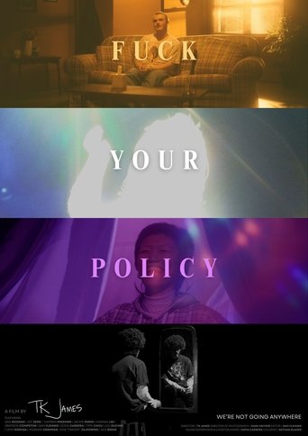 Poster of Fuck Your Policy