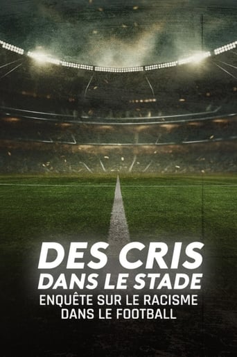 Poster of Des cris dans le stade, enquête sur le racisme dans le football