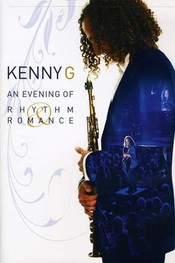 Poster of Kenny G: An Evening of Rhythm and Romance - Live